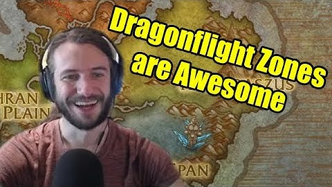 I Love All The WoW Dragonflight Zones (But will you?)