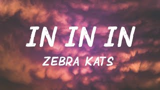 Zebra Katz IN IN IN  Lyrics