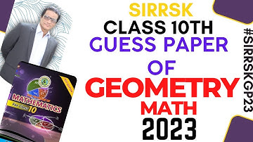 Guess Paper Of Math (Geometry) 2023-Class 10th By #sirrafatsamikhan Class 10 New Math Book #Sirrskgp