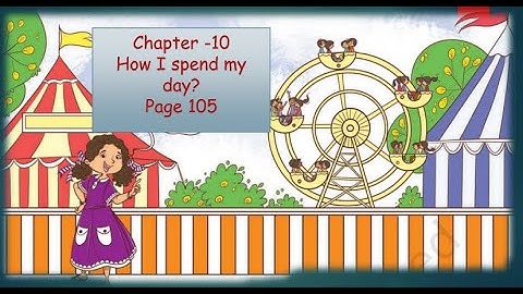 Class 1 Maths Chapter 10 | How I Spend my Day? | Time | New NCERT Book  complete Chapter Pg no. 105