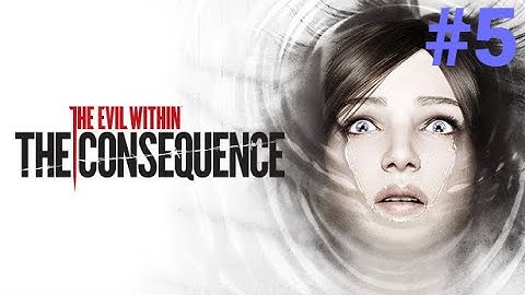 (38) The Evil Within, The Consequence Chapter 4: A Ghost is Born (Part 2)