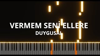 Vermem Seni Ellere Müzikleri - Duygusal (Piano Cover) Resimi