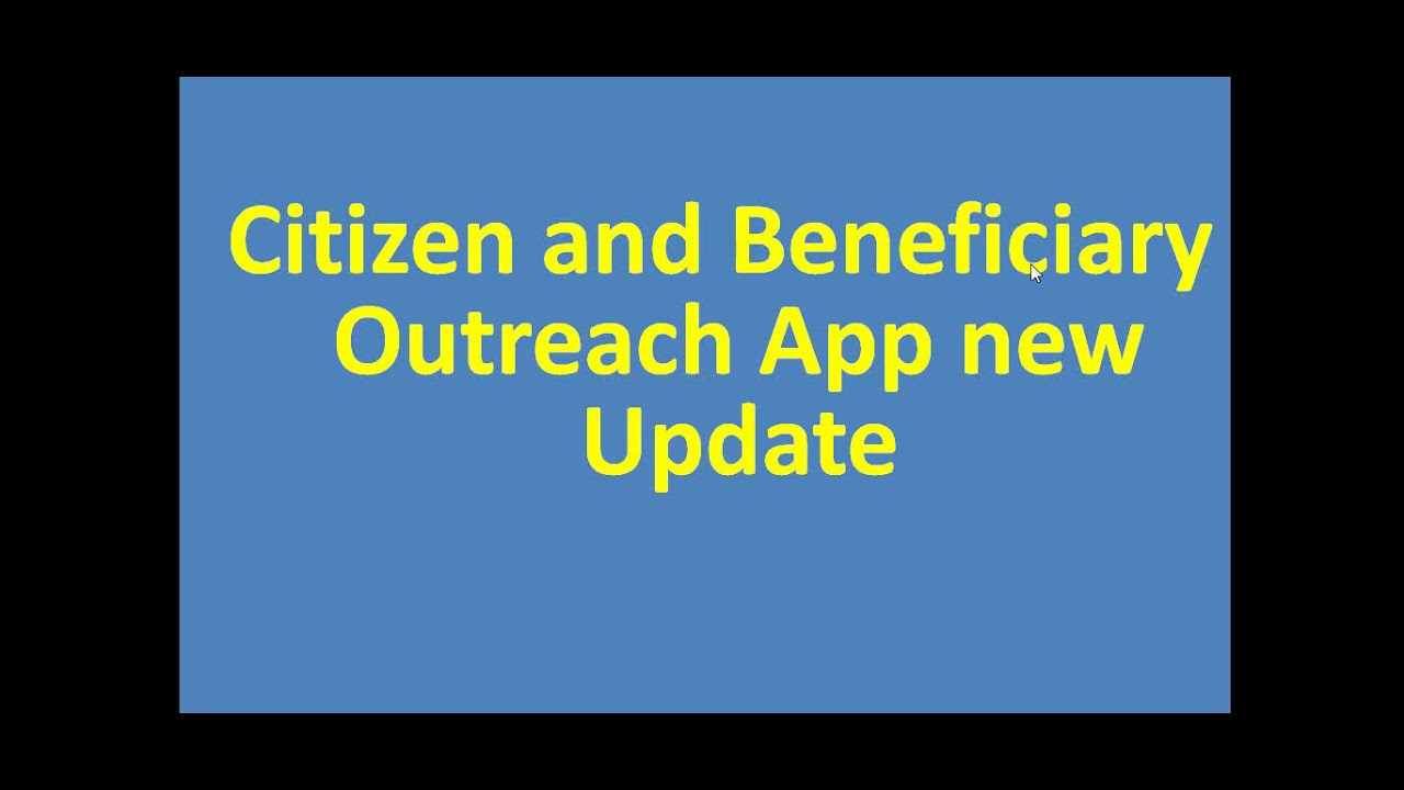 Citizen and Beneficiary Outreach App Update||Volunteer Help||Employee Login