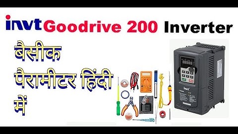 INVT Goodrive 200A  series vfd basci  paremeter in hindi,INVT Goodrive 200A बेसिक पैरामीटर हिंदी में