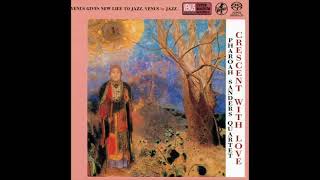 Pharoah Sanders Quartet-Crescent With Love (Full Album)