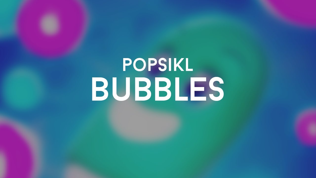 Смотреть «POPSIKL - Bubbles» на YouTube Смотреть «POPSIKL - Bubbles» на YouTube