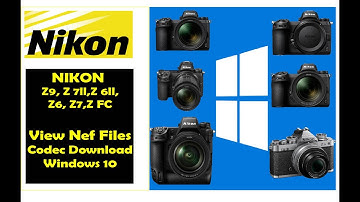 How to View NEF Files In Windows 10 | Nikon DSLR & Z Cameras