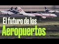Nuevo gobierno, viejo aeropuerto, el futuro de las terminales aéreas en México