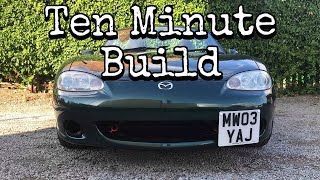 Building A Mazda Miata in TEN MINUTES - CAR BUILD - For the NHS