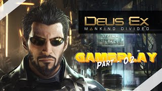 Deus Ex - Mankind Divided Gameplay