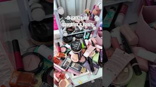 Organize my Daughter’s Vanity #makeup #organization