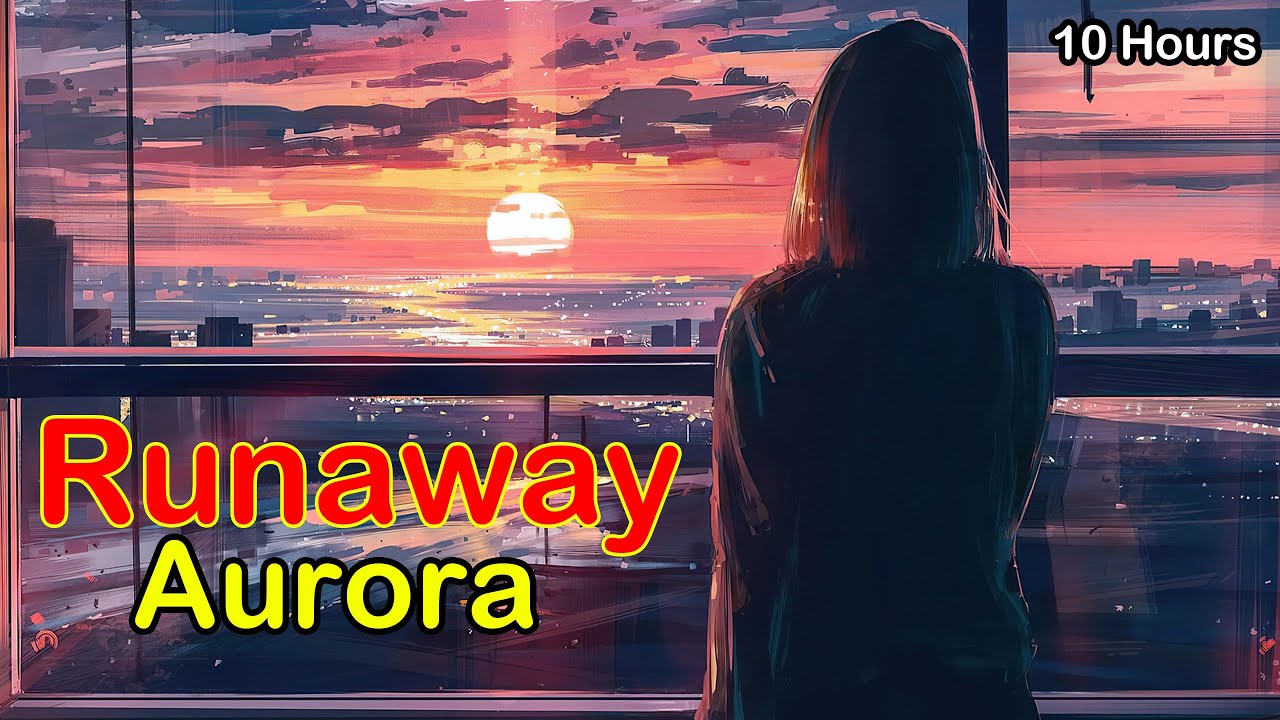 Aurora Runaway 10 Hours   Anime Version