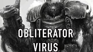 40 Facts & Lore on the Obliterator Virus Warhammer 40K
