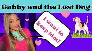 Gabby and the Lost Dog - A Triple Charm Skit