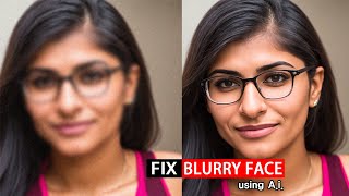 Fix Extremly Blurry Face using Ai Photo Enhancer