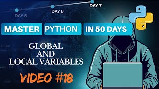 Python Tutorial #18 Gloabal and Local Variables