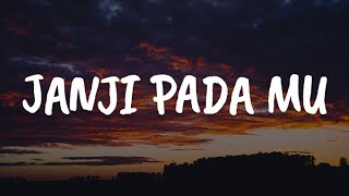 Janji Pada Mu, Takdir Dan Waktu, Sambutlah Kasih (Lirik) - Exist, Mega