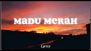 Maharani - Madu Merah(Lirik)