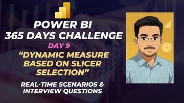 📊Power BI 365 Challenge Day 9 | Dynamic Measures based on Slicer Selection