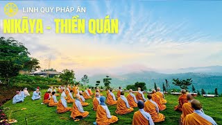 Nghi Thức NIKAYA -Đảnh Lễ Trí Đức Như Lai -Thiền Quán Nắm Bắt Hiện Tại *