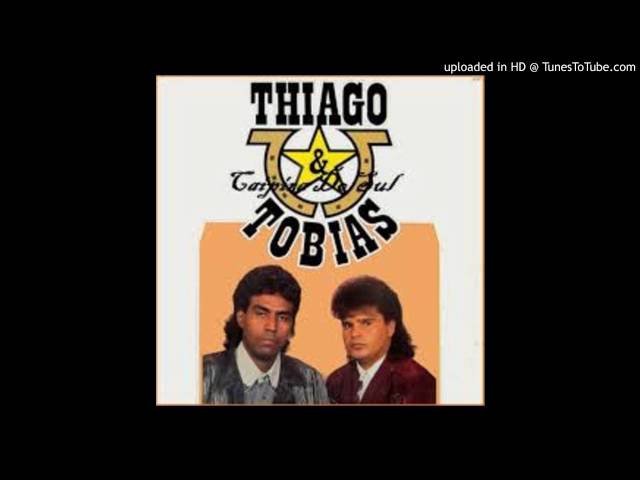 Thiago e Tobias - Gostoso Sentimento