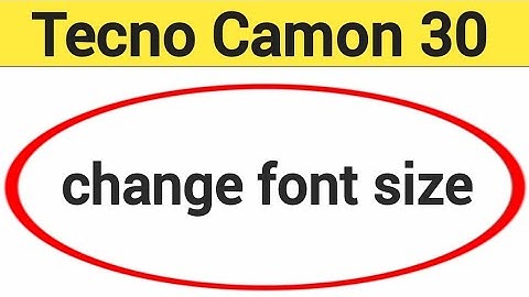 Tecno Camon 30 me font size change kaise karen, how to change font size
