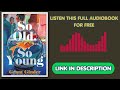 So Old, So Young by Grant Ginder [Full Audiobook Free]