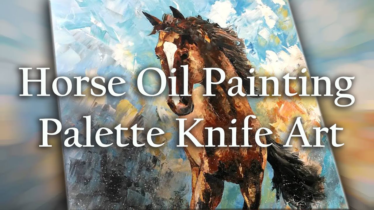 How to paint original Horse in Oil with a Palette Knife Demonstration-Relax Painting for Horselovers