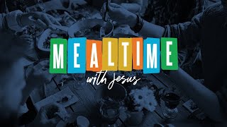 Mealtime With Jesus 6 | Enacted Salvation | Joel Seymour | Mile High Vineyard