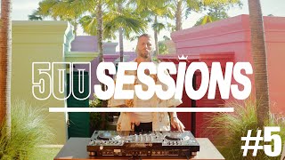 500 SESSIONS - #5 - VACAY EDITION