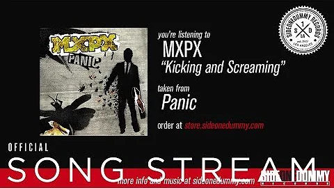 MxPx - Kicking and Screaming (Official Audio)