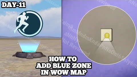 Day-11 How to Add Blue Zone in WOW Map | PUBG Mobile Latest Trick