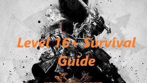 Level 16+ Player Survival Guide | Warhammer Online: Return of Reckoning
