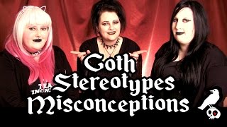 Goth Stereotypes & Misconceptions