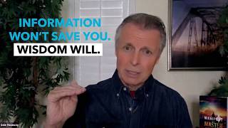 Information vs. Wisdom: Why One Will Change Your Life and One Won't
