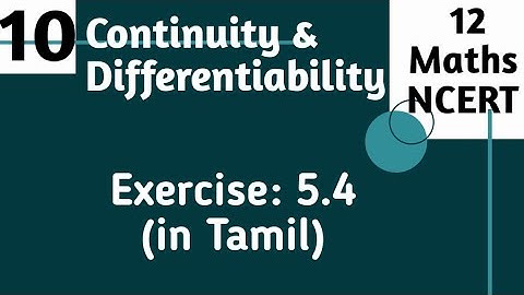 Continuity And Differentiability: 12 Maths(NCERT)| Exercise- 5.4 (in Tamil)