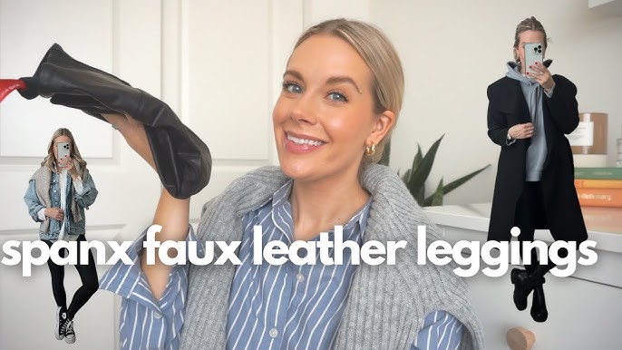 7 Easy Ways to Style Spanx Leather Leggings – Merritt Style