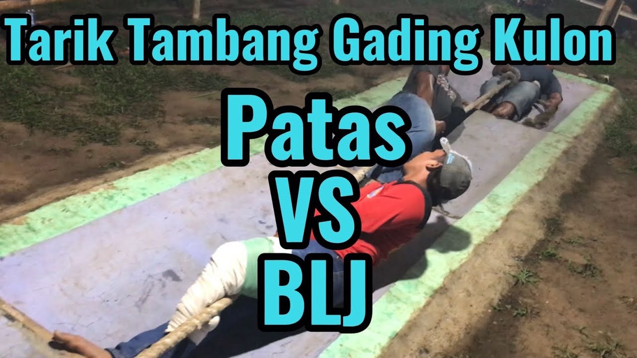 TARIK TAMBANG GADING KULON KEC BANYUANYAR | KELAS UMUM | PATAS VS BLJ