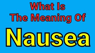 Meaning Of Nausea Nausea English Vocabulary Most Common Words in English