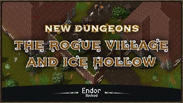 The Rogue village and Ice hollow