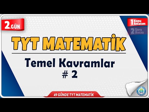 Temel Kavramlar 2 Konu Anlatım | 49 Günde TYT Matematik Kampı 2.Gün | Rehber Matematik