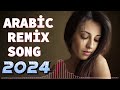 Arabic Collection 2024 (Tiktok Trend Remix Song 2024) Hit Songs