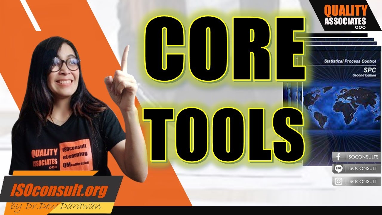 core product คือ  2022  Core tools คืออะไร..มีอะไรบ้าง..| เครื่องมือหลักคุณภาพ | IATF16949 | APQP PPAP SPC FMEA MSA | EP54