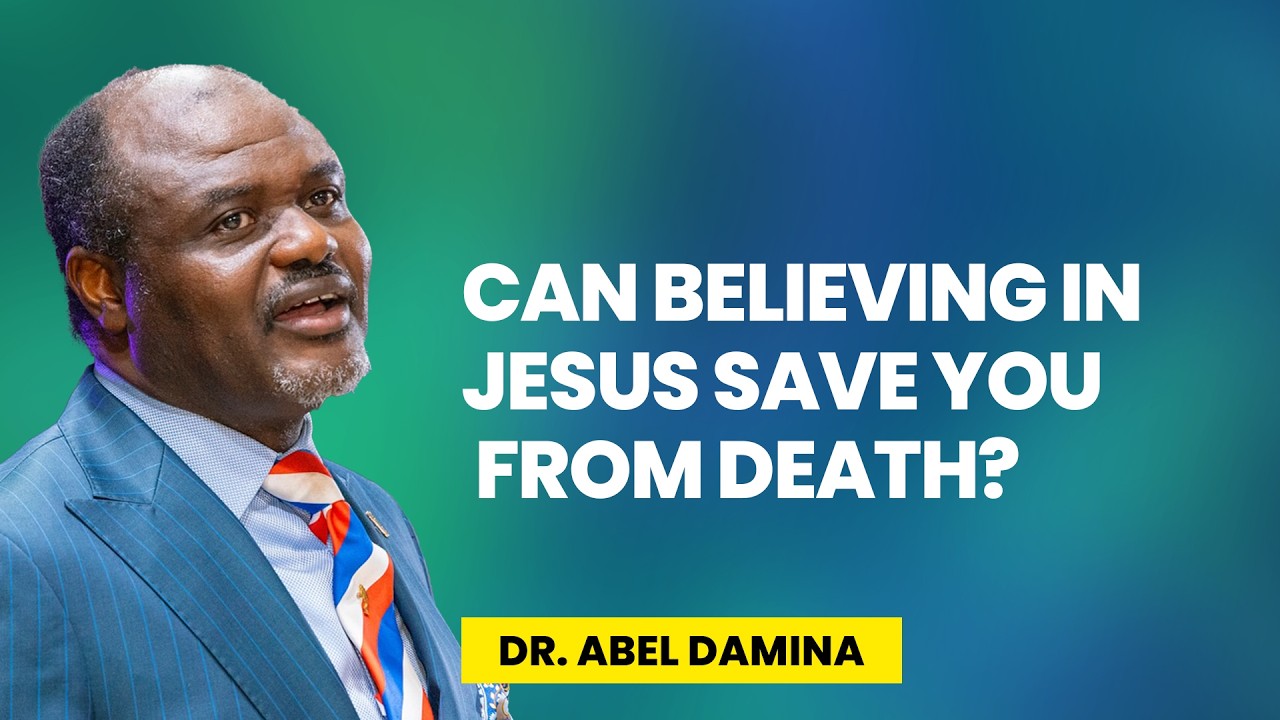 Will You See Death If You Believe Jesus - Dr Abel Damina Sermons