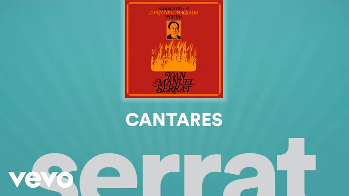 Joan Manuel Serrat - Cantares (Caminante, No Hay C...