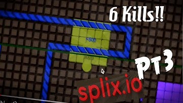 Splix io Pt 3| 6 Kills!!