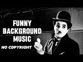 Funny Background Music No Copyright I Free Comedy Music for YouTube Videos