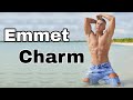 Emmet charm with handsome personality  fitness  the fitness jungle