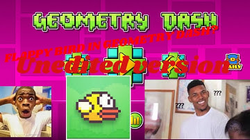FLAPPY BIRD IN GEOMETRY DASH?! Unedited version