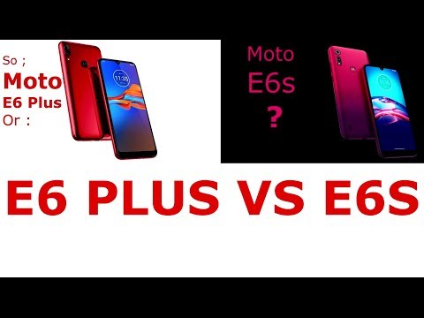 Motorola Moto E6 Plus VS Motorola Moto E6s